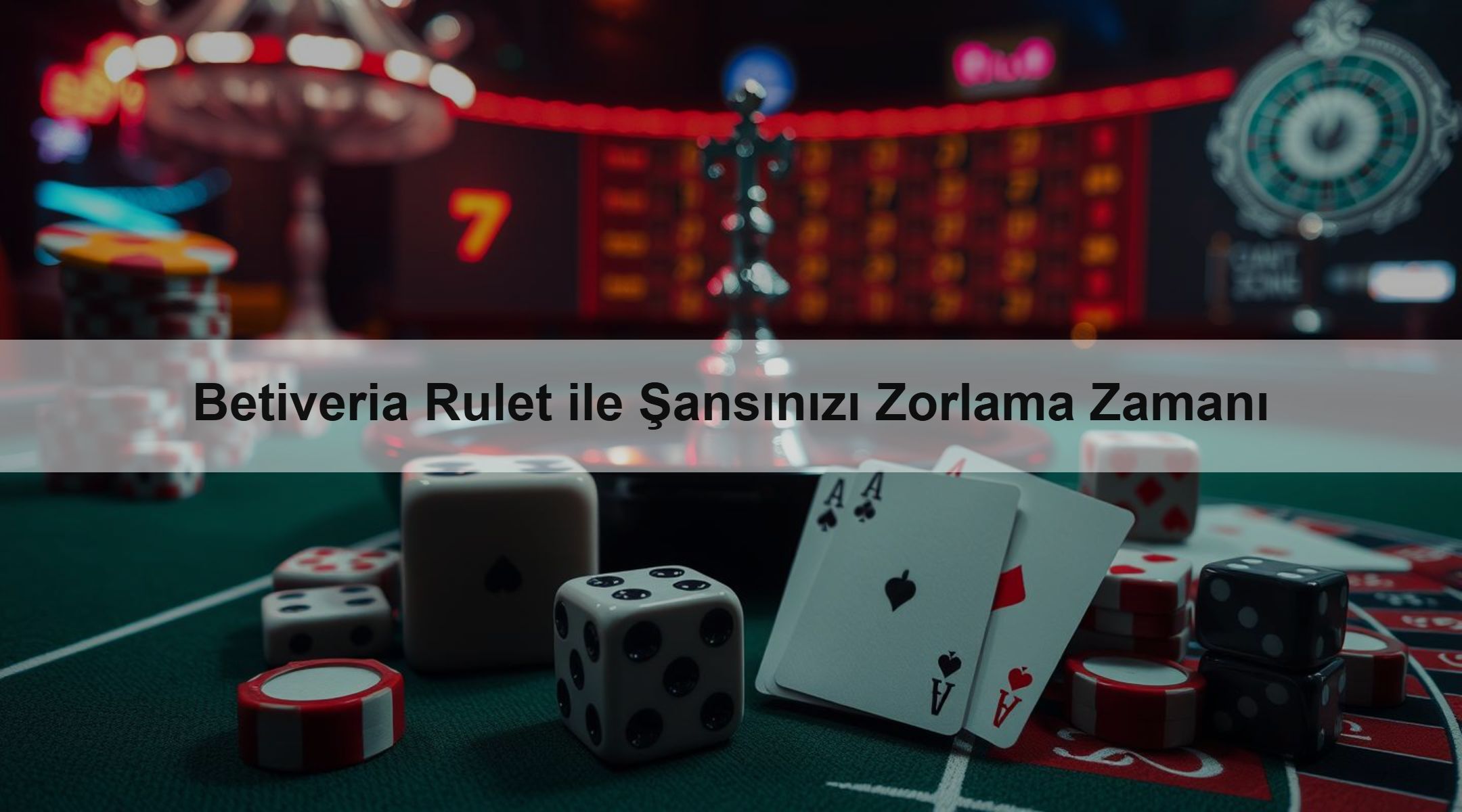 Betiveria Rulet ile Şansınızı Zorlama Zamanı