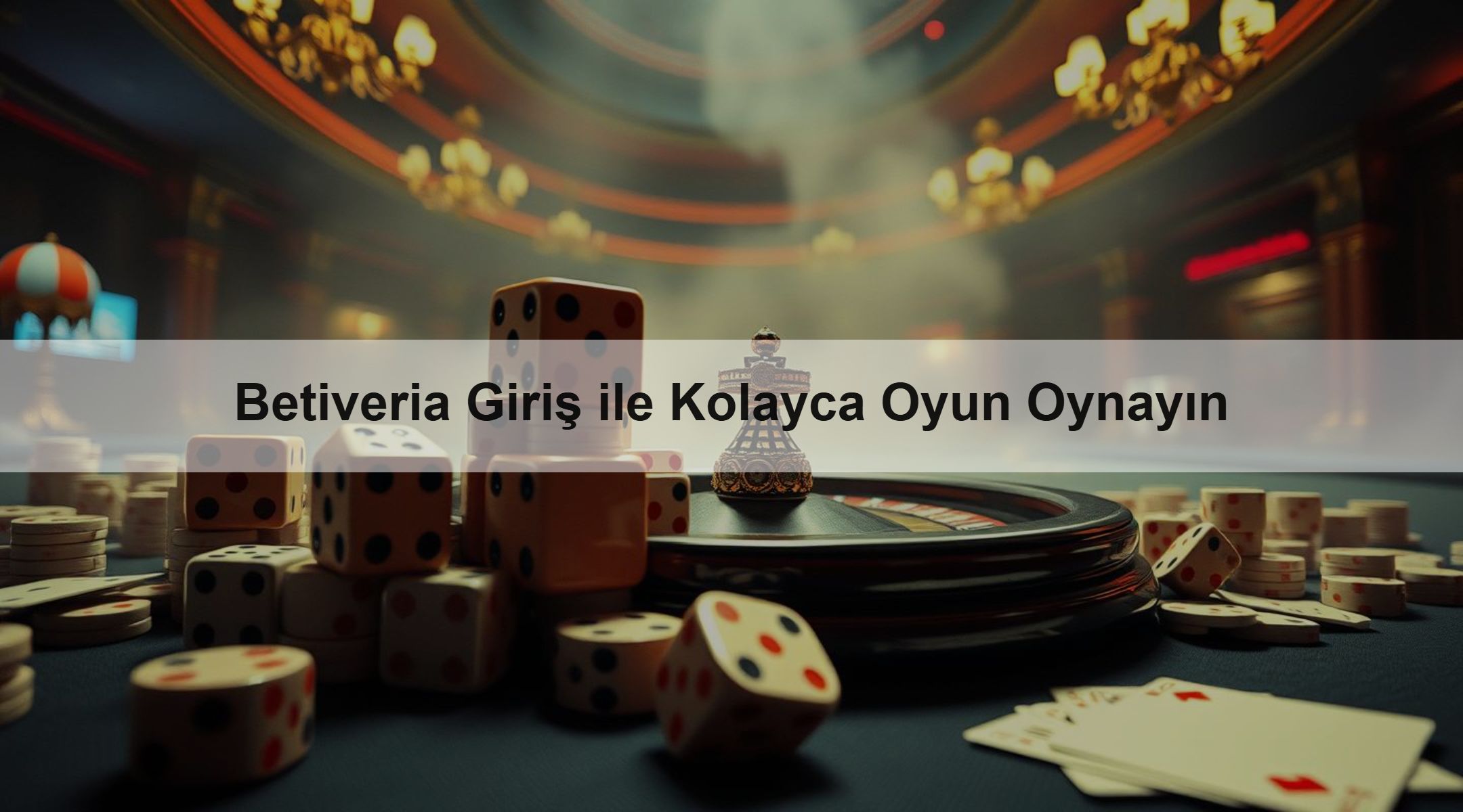 Betiveria Giriş ile Kolayca Oyun Oynayın