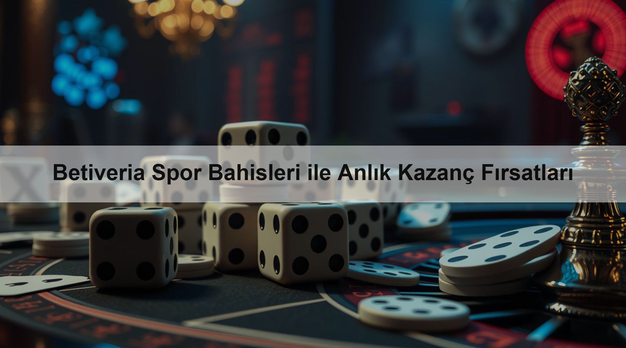 Betiveria Spor Bahisleri ile Anlık Kazanç Fırsatları