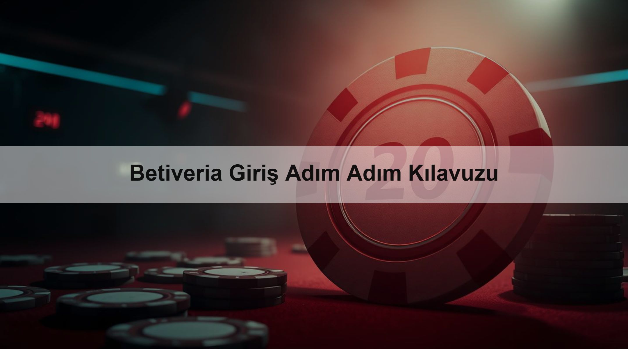 Betiveria Giriş Adım Adım Kılavuzu