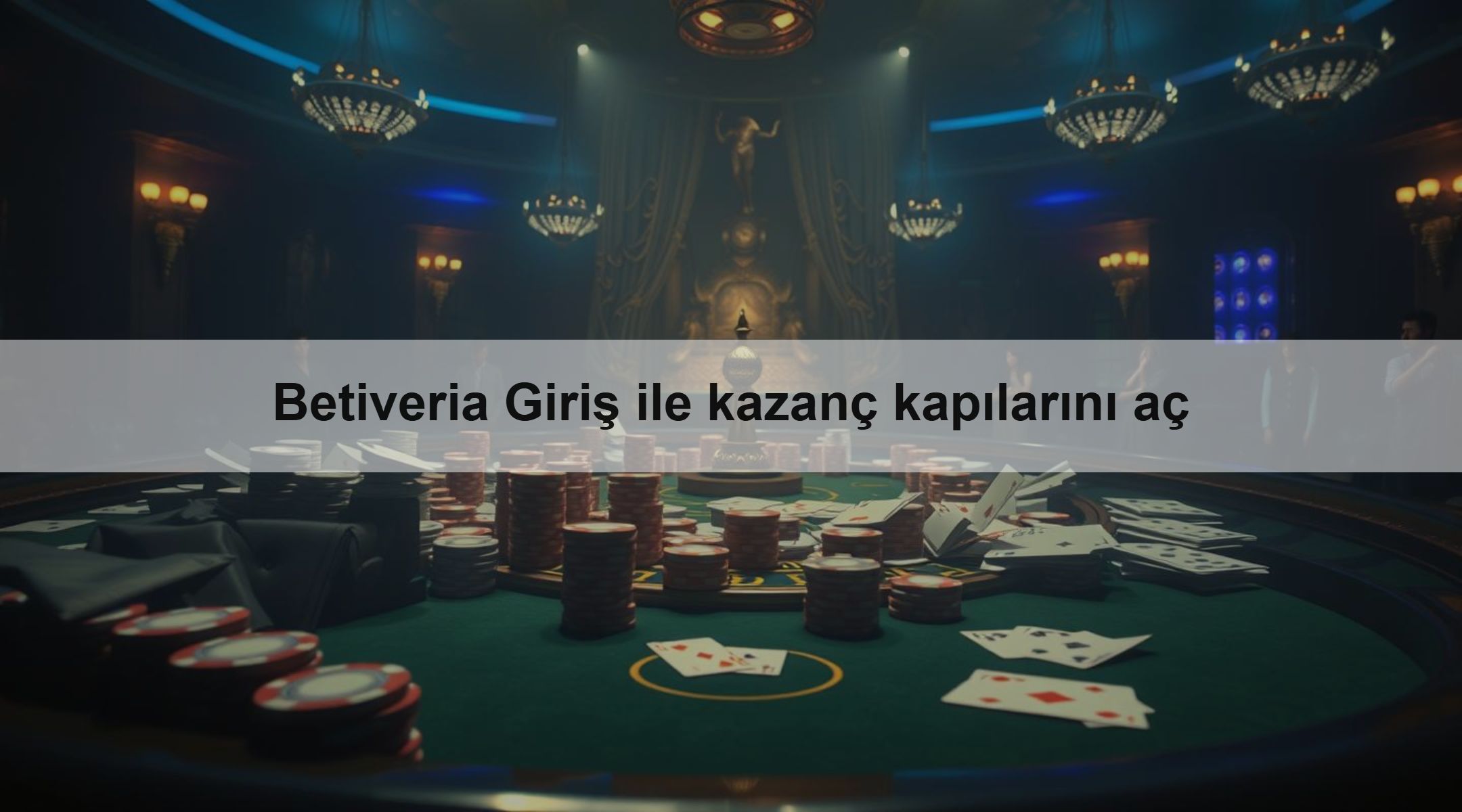 Betiveria Giriş ile kazanç kapılarını aç