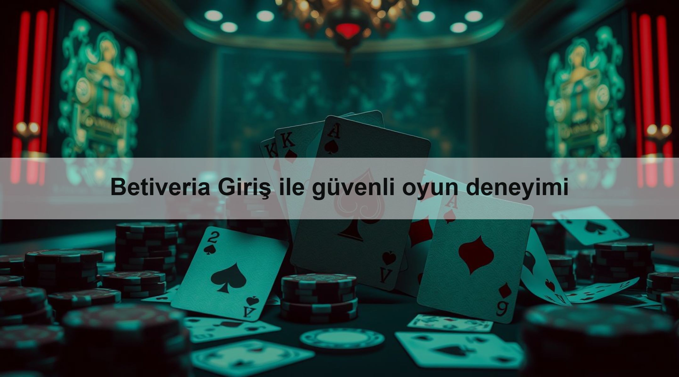 Betiveria Giriş ile güvenli oyun deneyimi