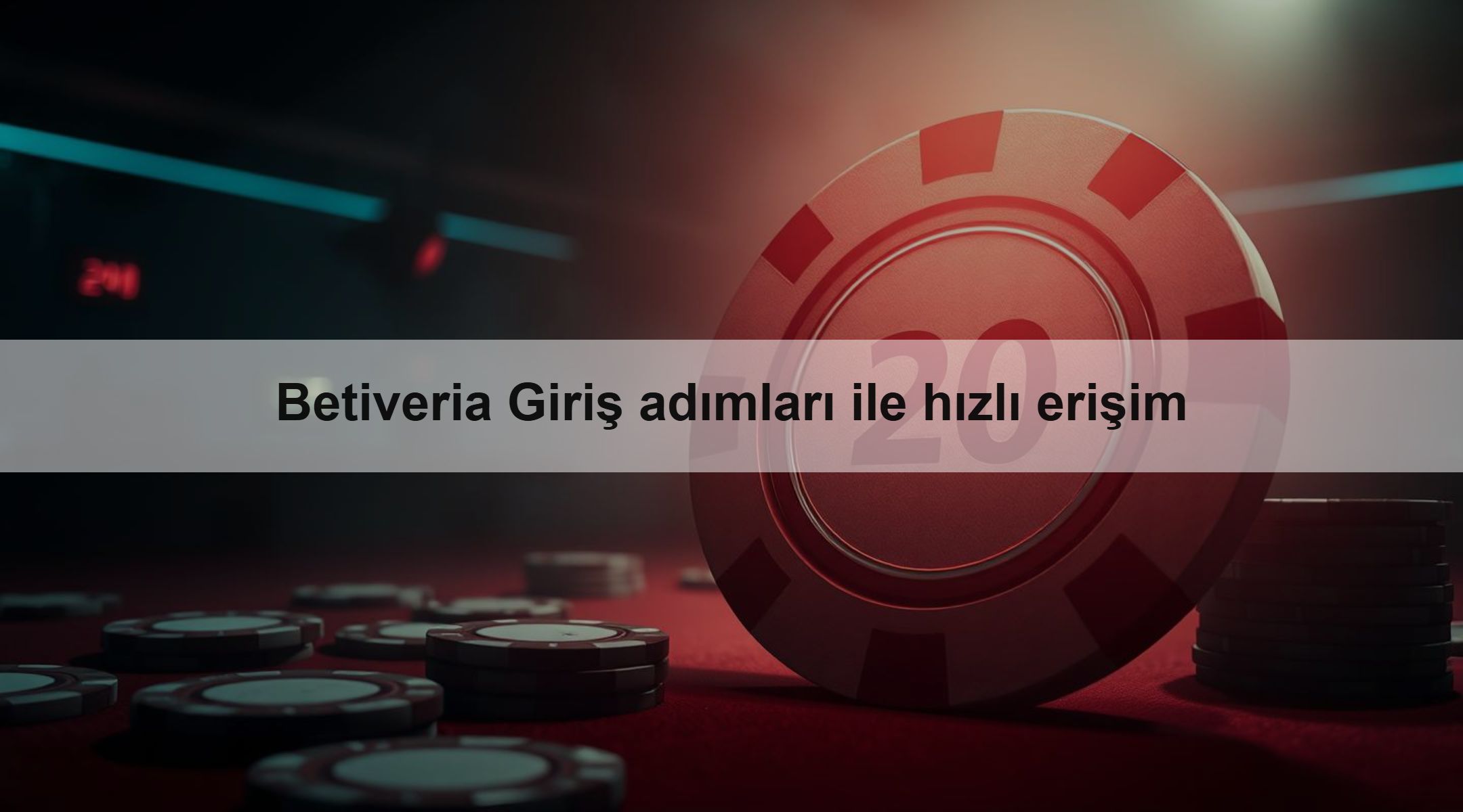 Betiveria Giriş adımları ile hızlı erişim
