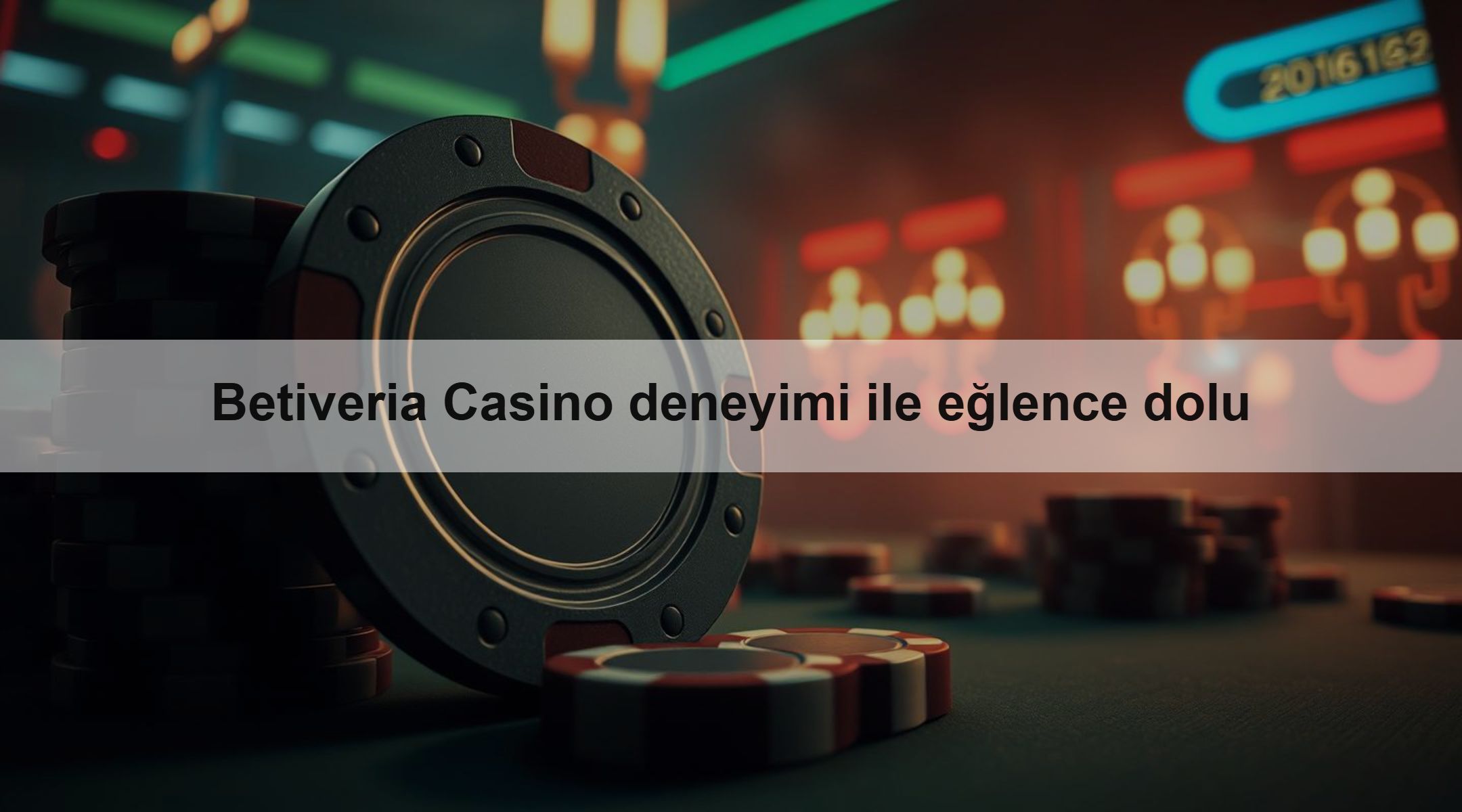 Betiveria Casino deneyimi ile eğlence dolu